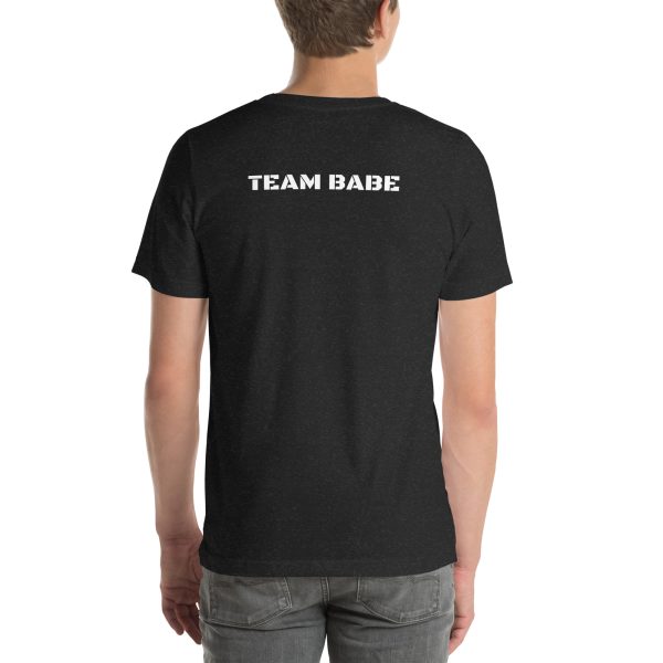 TEAM BABE Short Sleeve Unisex t-shirt - Image 2